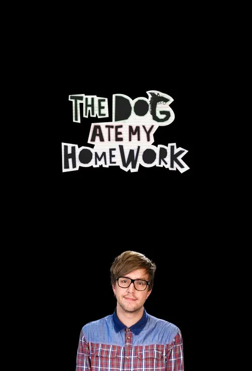 The Dog Ate My Homework постер