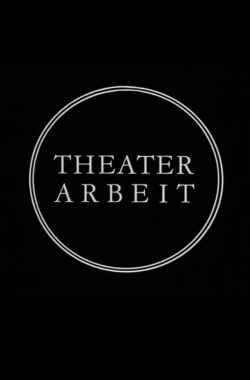 Theaterarbeit постер