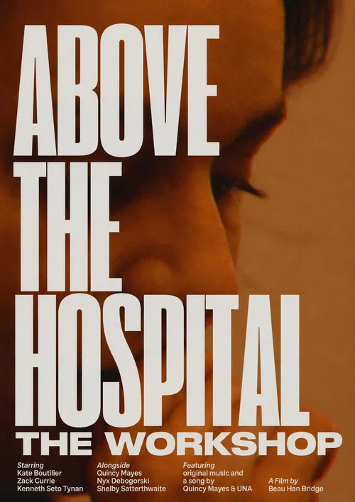 Above the Hospital: The Workshop постер