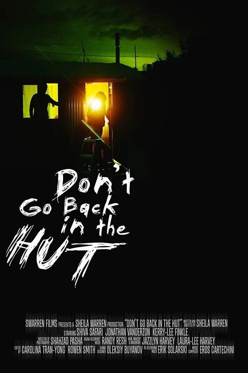 Don't Go Back in the Hut постер