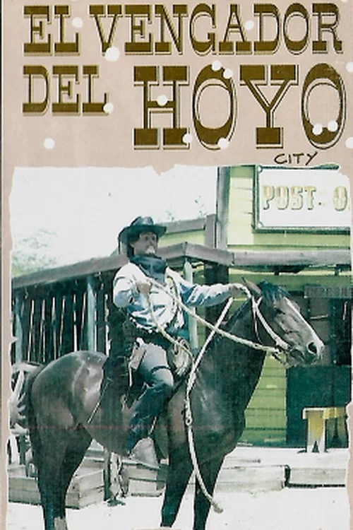El Vengador del Hoyo постер