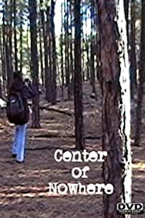 Center of Nowhere постер