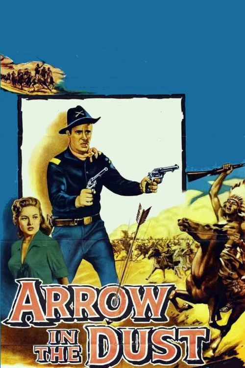 Arrow In The Dust постер
