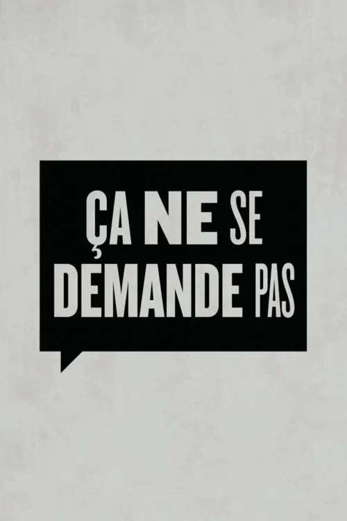 Ça ne se demande pas постер
