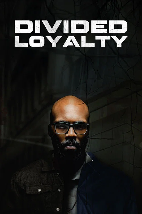 Divided Loyalty постер