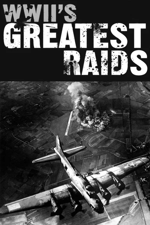 WWII's Greatest Raids постер