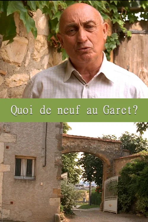 Quoi de neuf au Garet? постер
