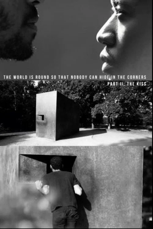 The World Is Round So That Nobody Can Hide In The Corners: Part II — The Kiss постер