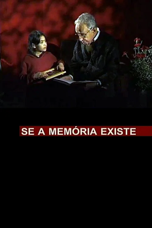 Se a Memória Existe постер