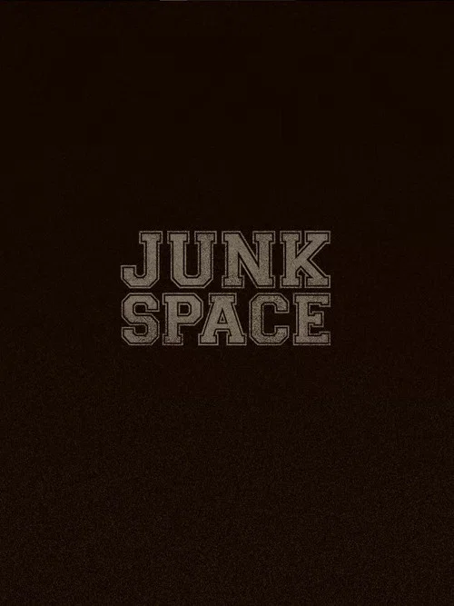 Junk Space постер