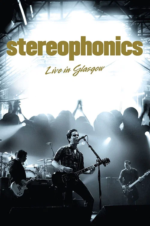 Stereophonics Live In Glasgow постер