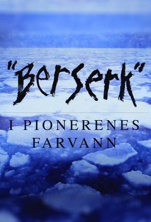 Berserk - i pionerenes farvann постер