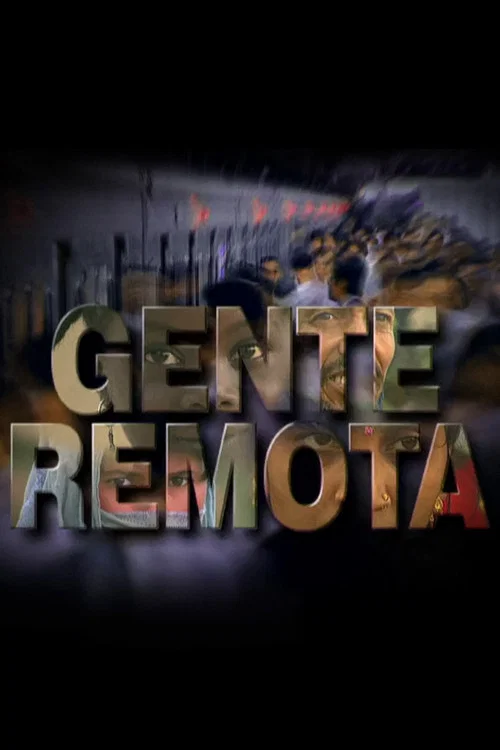 Gente Remota постер