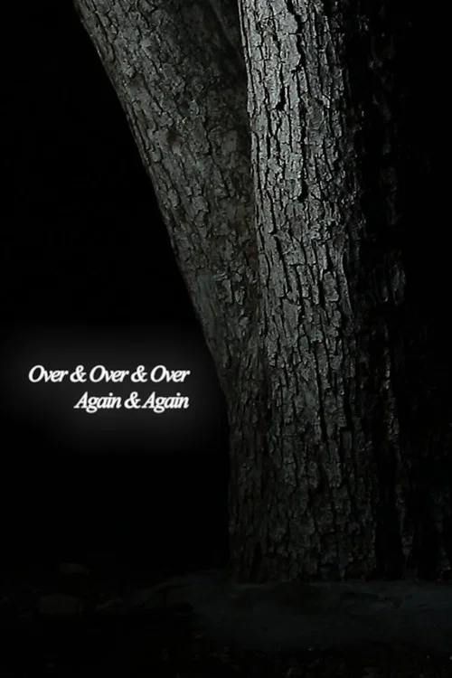 Over & Over & Over Again & Again постер