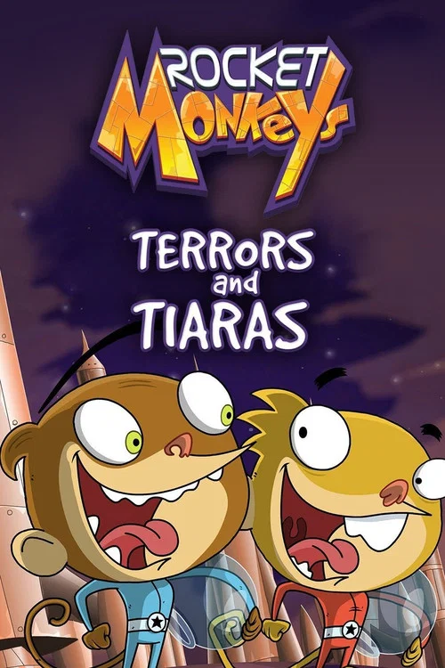 Rocket Monkeys: Terrors and Tiaras постер