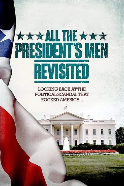 All the President's Men Revisited постер
