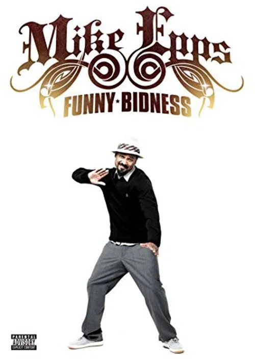 Mike Epps: Funny Bidness постер
