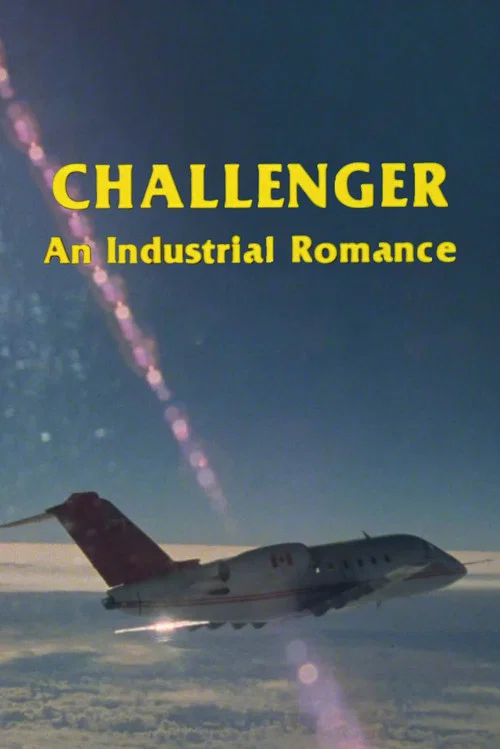 Challenger: An Industrial Romance постер