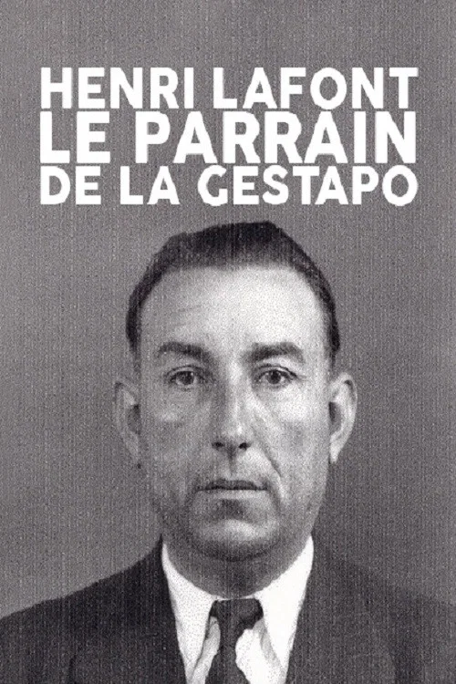 Henri Lafont : Le parrain de la gestapo постер