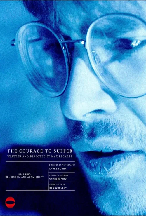 The Courage to Suffer постер