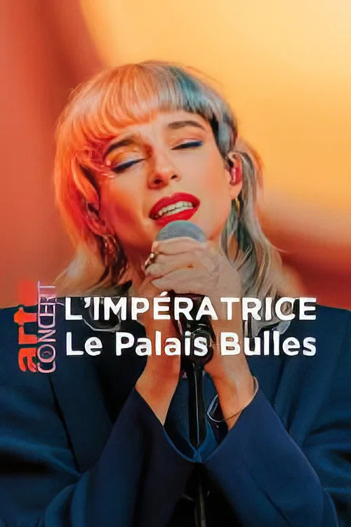 L'Impératrice au Palais Bulles постер