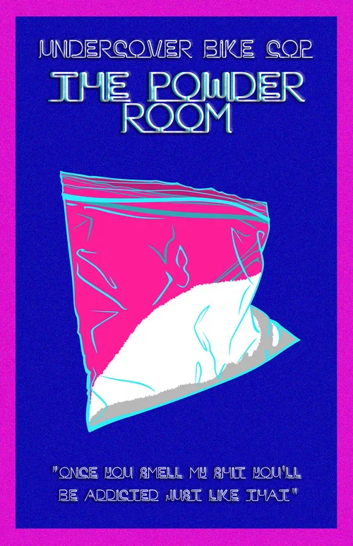 Undercover Bike Cop: The Powder Room постер