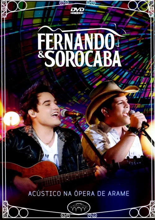 Fernando e Sorocaba – Acústico na Ópera de Arame постер