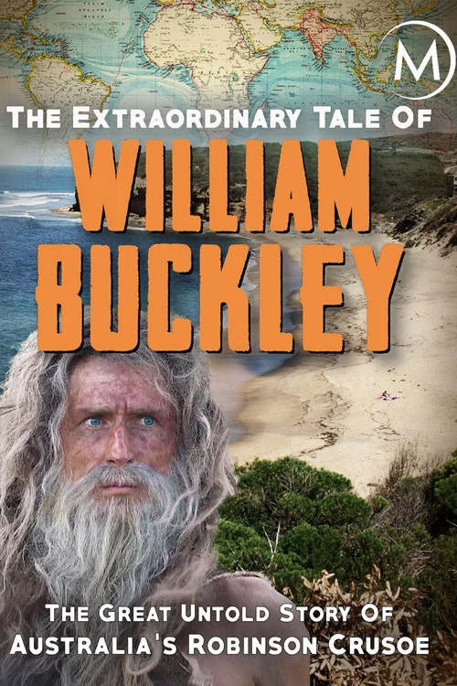 The Extraordinary Tale Of William Buckley постер