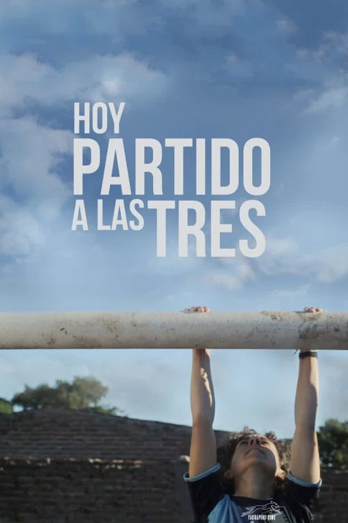 Hoy partido a las tres постер