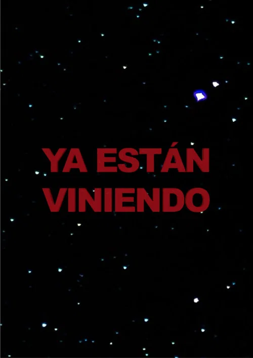 Ya están viniendo постер