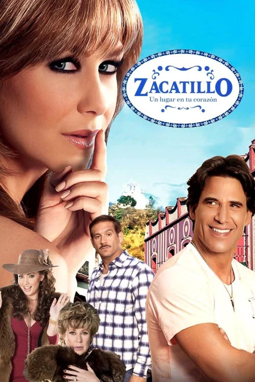 Zacatillo, un lugar en tu corazón постер
