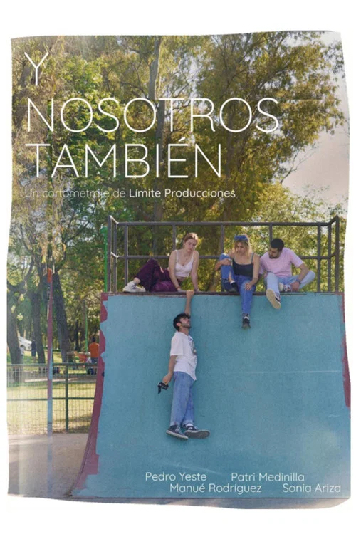 Y nosotros también. постер