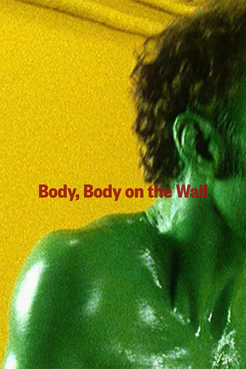 Body, Body on the Wall постер