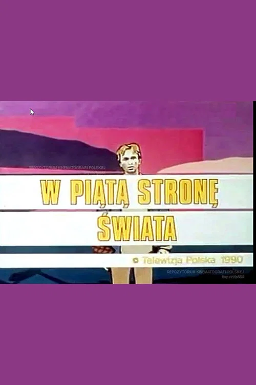 W piątą stronę świata постер