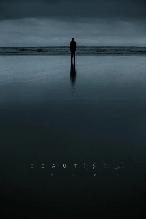 Beautiful Idiot постер