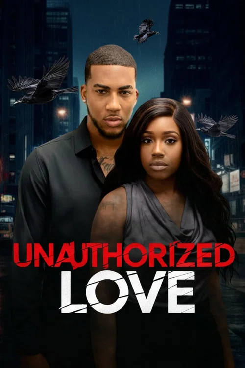 Unauthorized Love постер