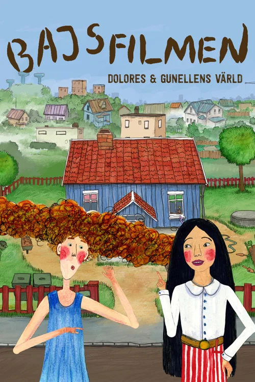 Bajsfilmen - Dolores och Gunellens värld постер