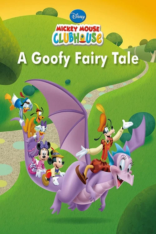Mickey Mouse Clubhouse: A Goofy Fairy Tale постер