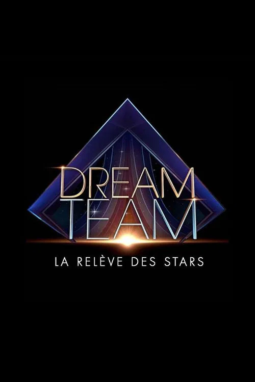 Dream Team, la relève des stars постер