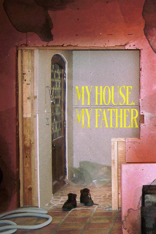 My House, My Father постер