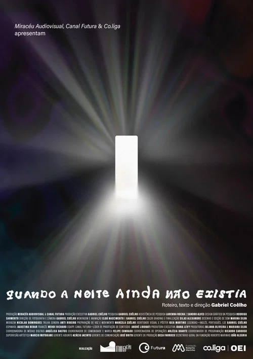 Quando a noite ainda não existia постер
