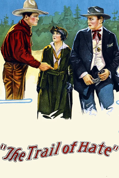 The Trail of Hate постер