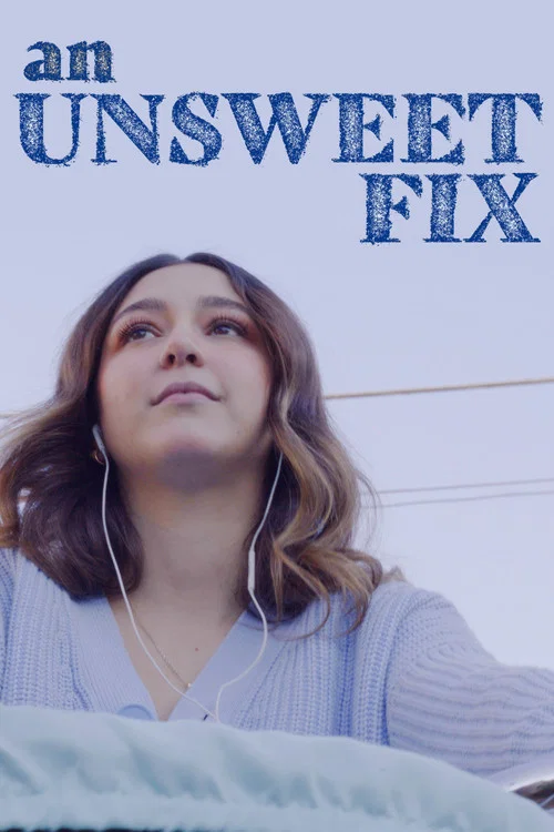 An Unsweet Fix постер
