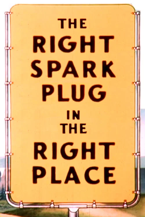 The Right Spark Plug in the Right Place постер