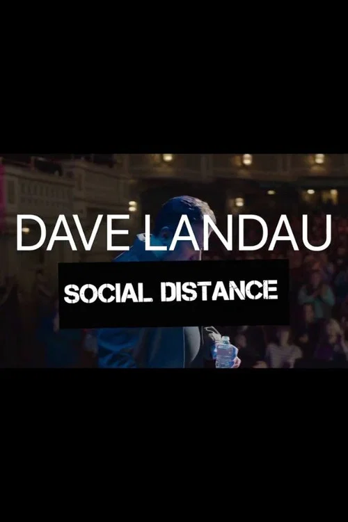 Dave Landau: Social Distance постер
