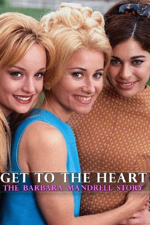 Get to the Heart: The Barbara Mandrell Story постер