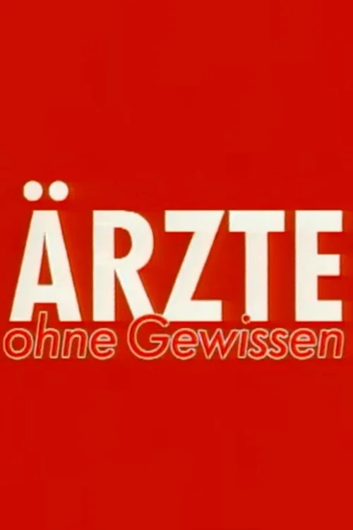 Ärzte ohne Gewissen - Menschenversuche im Dritten Reich постер
