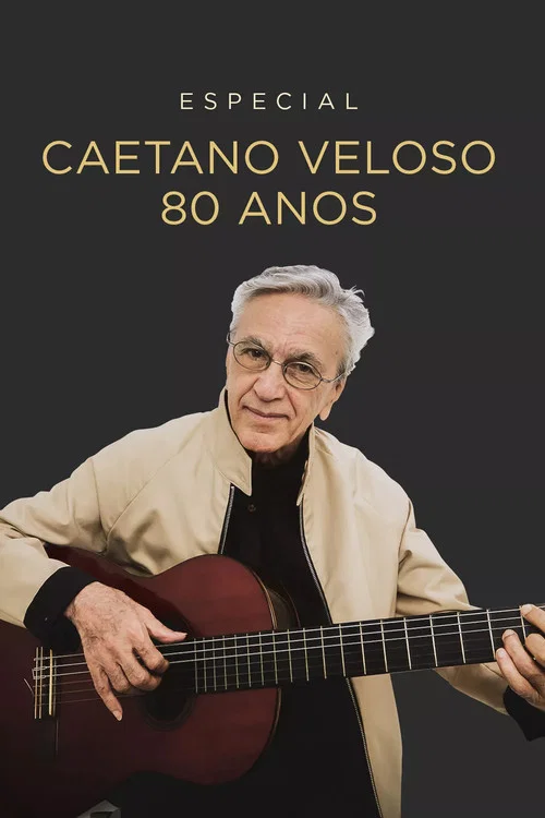 Especial Caetano Veloso 80 Anos постер