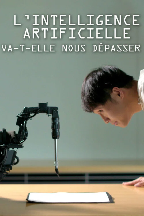L'intelligence artificielle va-t-elle nous dépasser ? постер