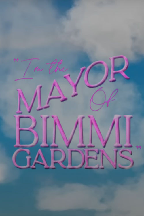 I'm the Mayor of Bimmi Gardens постер